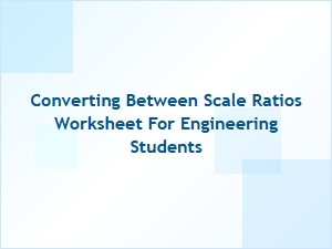 Mastering Scale Ratios for Engineering Applications